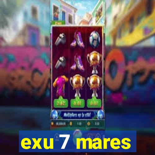 exu 7 mares